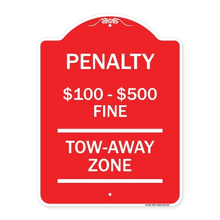 Signmission Penalty $100 $500 Fine Tow Away Zone Virginia Handicap Supplementary, Red & White, RW-1824-23336 A-DES-RW-1824-23336